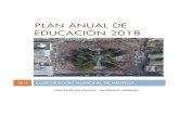 Plan Anual de Educación 2018 - CORMUMELPlan piloto de Competencias Lecto-Escritoras en NT1-NT2 y Primero Básico..... 56. Plan Anual de Educación 2018 ... formación integral y convivencia