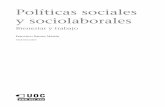 Políticas sociales Bienestar y trabajoopenaccess.uoc.edu/webapps/o2/bitstream/10609/78988... · la situación del Estado del bienestar y las políticas sociales. 6. Comprender las