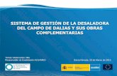 SISTEMA DE GESTIÓN DE LA DESALADORA DEL CAMPO DE …jttcia/2015/ponencias/Campo_Dalias_TVV.pdf · 6 de estas 12 plantas tienen capacidad para suministrar agua para riego. Este volumen
