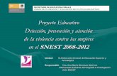 Proyecto Educativo Detección, prevención y atención de la …cc.itvillahermosa.edu.mx/academico/IgualdadGeneros... · 2011-02-14 · Proyecto Educativo Detección, prevención
