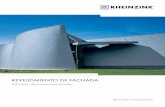 REVESTIMIENTO DE FACHADA - Sistemas de Fachadas€¦ · de las aplicaciones de panel para pared fabricadas con la aleación titanio zinc RHEINZINK. Este resumen ofrece una guía para