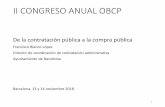 II CONGRESO ANUAL OBCP · 2019-08-08 · • Las fichas incluyen la información básica de cada contrato, con una identificación económica y temporal aproximadas y otros datos