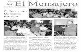 7º Encuentro Menonita Español - Anabautistas, menonitas... · volverla a calentar. Pero no nos im-portó: habíamos pasado un tiempo tan bueno todos juntos alabando a Dios… «En
