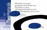 Retinosis pigmentaria. Avances diagnósticos y terapéuticosde la retina que causan una distrofia de los bastones mediante mecanismos de apoptosis. Aunque no se conocen los mecanismos