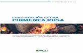 CONSTRUCCIÓN DE UNA CHIMENEA RUSA€¦ · CONSTRUCCIÓN DE UNA CHIMENEA RUSA 1 Las estufas o chimeneas rusas, o estufas de alto rendimiento, son sistemas de cale-facción por biomasa