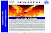 SEGURPRI · 2018-10-28 · El Fénix, es un ave mitológica del tamaño de un águila, de plumaje rojo, anaranjado y amarillo incandescente, de fuerte pico y garras. Se trataba de