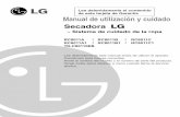 Manual de utilización y cuidado - LG USA · Instrucciones de instalación 8 I nstrucciones de instalación Nivele la secadora 1. Se debe nivelar la secadora para evitar ruidos y