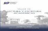 TALLER DE LECTURA Y ESCRITURA ACADÉMICAS I · basados en la asistencia y en el cumplimiento de las actividades prácticas señaladas por los docentes, y está compuesto por tres