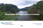 Asamblea General de Accionistas - Panama PowerAsamblea General de Accionistas Embalse Central Hidroeléctrica El Alto. 1. Lectura del acta de la reunión anterior 2. Presentación