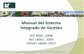 Manual de Gestión de Calidad · •Política de Integrada. • Compromiso Gerencial. • Alcance del Sistema. • Organigrama • Sistema de Gestión de la Calidad ISO 9001 Exclusiones