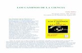 LOS CAMINOS DE LA CIENCIA - WordPress.com...LOS CAMINOS DE LA CIENCIA Carlos Sabino Ed. Panapo, Caracas, 1996, 240 págs. Ed. también por Ed. Panamericana, Bogotá, 1997. Los Caminos