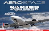 BAJA CALIFORNIAjetnews.com.mx/wp-content/uploads/2018/06/AEROSPACE-11S.pdf · La industria aeroespacial de Baja California se ha convertido en una importante representación de las