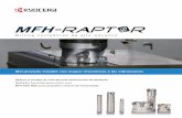 MFH RAPTOR High Feed Milling ESP - Distribuidora de …dhu.mx/wp-content/uploads/resources/pdf/mfh_raptor_esp.pdf · 2018-11-15 · Fuerza de corte y vibración cuando se acerca a