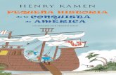 DE 9 Henry Kamen 99 AÑOS CONQUISTA AMÉRICA PEQUEÑA ...€¦ · PEQUEÑA HISTORIA ilustrado por Fermín solís de la CONQUISTA DE 9 A 99 AMÉRICA AÑOS ... parte en el viaje del