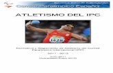 ATLETISMO DEL IPC · d) Consecución de Mínimas de Clasificación para inscripción en los Campeonatos del Mundo de Atletismo del IPC y Juegos Paralímpicos. Para información detallada