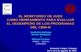 EL MONITOREO DE AVES COMO HERRAMIENTA PARA EVALUAR … · Talleres de Evaluación del Estado de Conservación de las Aves de México: 2 Talleres Nacionales: Tepoztlan, Morelos (Jul.
