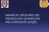 MANEJO SEGURO DE RQP - Inicio - IPN MANEJO SEGURO DE RESIDUOS QUIMICOS PELIGROSOS (RQP) IDENTIFICACION.