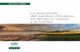 La economía del cambio climático en América Latina y el Caribemudancasclimaticas.cptec.inpe.br/~rmclima/pdfs/... · las nuevas condiciones climáticas y participar, simultáneamente,