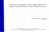 INVENTARIOS DE ARCHIVOS · Los inventarios dan cuenta de la información que se encuentra en los archivos mu nicipales de Santiago Zacatepec, Mixe; Santa María Tlahuitoltepec, Mixe;