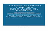 InvestIgacIón y redes - Archivo Digital UPMoa.upm.es/52591/1/Libro_Investigacion_y_redes_sociales.pdf · dizar en el conocimiento del uso de redes sociales para la difusión de la
