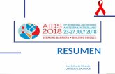 RESUMEN - MINSAL · 2018-12-11 · • Promover respuestas al VIH basadas en evidencias y basadas en los datos, adaptadas a las necesidades de las comunidades especialmente vulnerables.