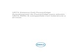 VRTX Sistema Dell PowerEdge Actualización de PowerEdge ... · Para actualizar el PowerEdge VRTX para admitir con tolerancia a fallas y Compartido PERC 8, debe ... depende del sistema