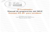 El Cronómetro Manual de preparación del DELE Examen A2 ...mariodelpino.com/wp-content/uploads/2019/08/INDICE_CRONO_A2B1ESCOLAR… · El Cronómetro Manual de preparación del DELE