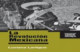 La Revolución Mexicana - Jalisco · 2018-01-25 · La Revolución Mexicana ha trascendido como una gesta heroica que marcó el inicio de las grandes conmociones sociales del siglo