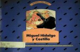 'F 'F Miguel Hidalgo 'F yCostilla 'F · 2018-11-06 · Miguel Hidalgo siempre se caracterizé pot dejor alguna obro a mecro en los lugares donde eQuvo. En Colmo ocre916 lo ig!esio