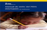 Manual de estilo del FIDA...MANUAL DE ESTILO En este manual se presenta el uso preferido en el Fondo Internacional de Desarrollo Agrícola (FIDA) para redactar y traducir los documentos