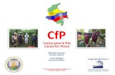 CfP - Federación Nacional de Cacaoteros de Colombia · PILOTOS: Trompito Bajo, Mag. (Guardabosques de la Sierra) Pericoaguado, Mag. (Resguardo Arhuaco) Dibulla, Guaj. (APOMD) Cacao