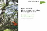 Primer Reporte de Progreso Grupo Palmas · (Principio 1) Con el apoyo técnico de The Forest Trust (TFT), Grupo Palmas está reevaluando los proyectos para el desarrollo de nuevas