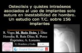Osteolisis y quistes intraóseos asociados al uso de implantes … · 2020-03-18 · CONCLUSIONES • El uso de implantes solo sutura no evita la aparición de defectos óseos asociados