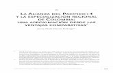 LaLianza deL Pacífico+4 y La esPeciaLización de coLombia ... · de la Alianza del Pacífico+4 sobre la especialización regional de Colombia. Si bien Tremo - lada (2014) analiza