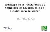 Presentación de PowerPoint - IPKEY...Intercambio de variedades protegidas Variety Origin Cross Yield Sugar Flowering Diseases Contact Restriction of use ECU 01 Ecuador SP81-6215 x