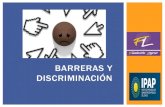 Barreras y discriminación - IPAP: Inicioipap.chaco.gov.ar/uploads/publicacion/2854d874e49...necesarias en lo que respecta al puesto de trabajo y las formas de relacionamiento con