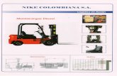 NIKE COLOMBIANA S.A. Montacargas Diesel Dimensiones ...€¦ · especificaciones (dimensiones) desempeÑo chasis "oder de transmisiÓn montacargas diesel mode-lo combustible ... motor