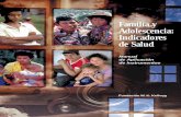 Familia y Adolescencia: Indicadores de Salud y... · 2012-07-22 · indicadores de salud familiar y sus efectos sobre la salud integral del adolescente. ... A continuación se sintetizan