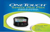 Manual del usuario - OneTouch® · El sistema de monitoreo de glucosa en la sangre OneTouch Select Plus Flex™ está diseñado para la medición cuantitativa de glucosa (azúcar)