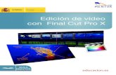 Orientación profesional y Edición de vídeo con Final …descargas.pntic.mec.es/mentor/visitas/Final_Cut_Pro_X.pdfCurso de edición en Final Cut Pro X Índice Unidad 1: Primeros
