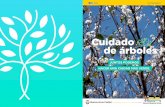 Cuidado de árboles - Participacion Ciudadanabapc.buenosaires.gob.ar/.../Folleto_cuidado_de_arboles.pdf · 2018-09-14 · Para que los nuevos árboles puedan crecer fuertes durante