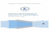 Informe de Presidencia...− Comité de Ética de la Federación Internacional de Trabajo Social: Dr. Jorge Arturo Sáenz Fonseca. − Consejo de Acreditación de la Agencia Centroamericana
