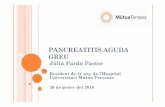 Pancreatitis aguda greu def (3) - academia.cat · Hiperlipidèmia i pancreatitis aguda: Mantenir els nivells de triglicèrids inferiors a 400 mg/dL evita l’aparició de pancreatitis