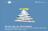 GUÍA DE NAVIDAD - EDUCARMservicios.educarm.es/templates/portal/images/ficheros/...Actividades de Navidad Curso 2016-2017 ABANILLA CEIP SANTÍSIMA CRUZ Concurso de felicitaciones 15/12/2016