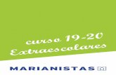 curso 19-20 Extraescolares - Marianistas · 2019-06-13 · SERVICIO DE GUARDERÍA 09 pag 40 NORMAS índice. ... mundo del ajedrez de una forma lúdica. Para los más mayores se realiza