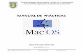 MANUAL DE PRÁCTICAS - UABCdesquer.ens.uabc.mx/inf/Documentos/practicas_MAC.pdf · alineación, listas de viñetas, etc.). 4. Guardar el archivo en formato RTF, DOC y WEB. UABC –