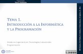 T 1. I A LA Iocw.uc3m.es/ingenieria-informatica/programacion-en-lenguaje-c-2013/Tema1.pdf · aceptar unos datos de entrada, realizar con ellos gran variedad de tareas (operaciones)