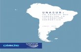 UNASUR - Un espacio-final - OLADEbiblioteca.olade.org/opac-tmpl/Documentos/old0235.pdf · organismo de liderazgo regional, con sede permanente en Quito, Ecuador. Con la consolidación