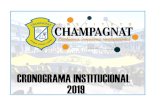 CRONOGRAMA INSTITUCIONAL 2019 - CHAMPAGNAT€¦ · de encuentro. * Inscripción de candidatos a personero estudiantil. * Ceremonia de apadrinamiento * Elección de presidentes de