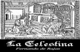 La Celestina - Colonial Tour and Travelc de Rojas La Celestina.pdfSalamanca, según él mismo afirma en La carta del autor a un amigo suyo, que precede el texto de su obra. Hoy día